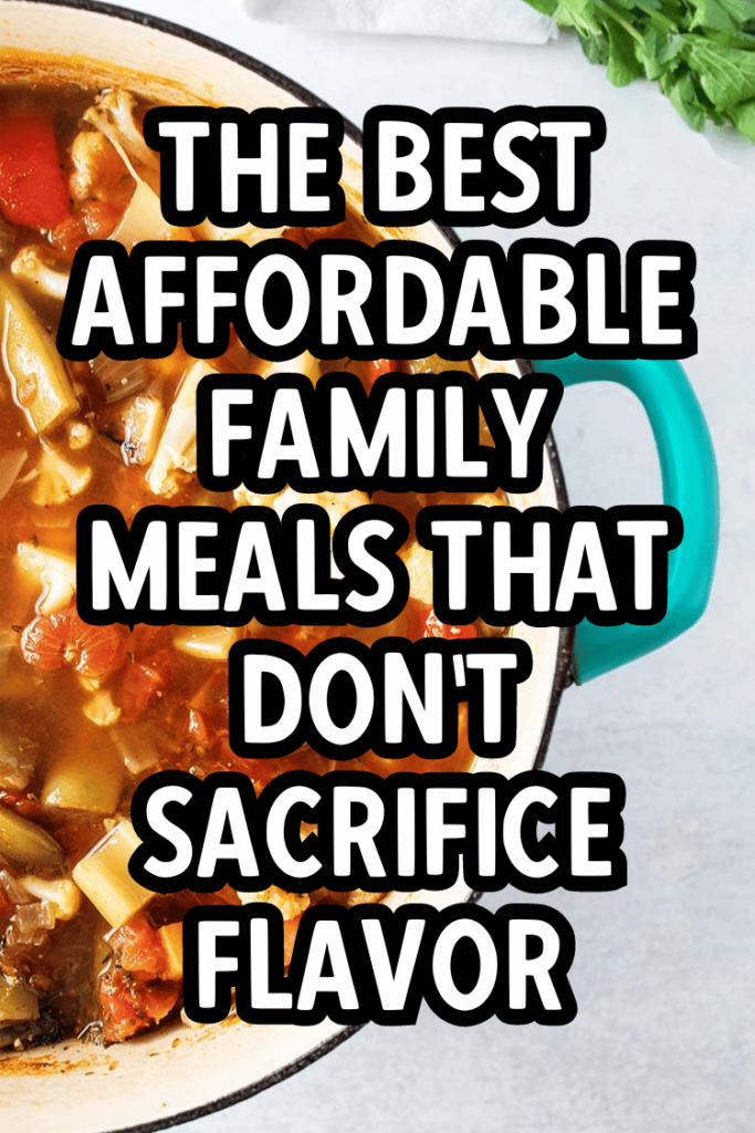 Affordable Family Meals That Don’t Sacrifice Flavor