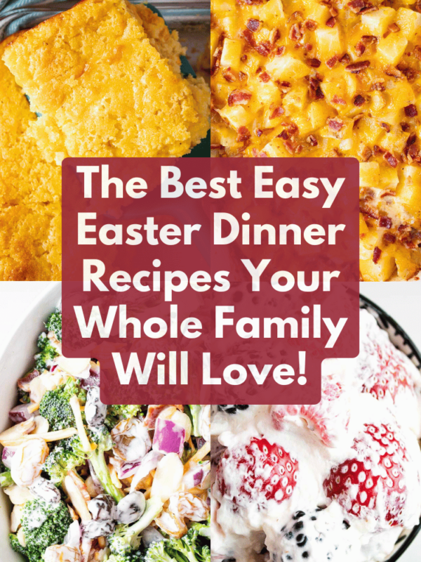 The Best Easter Dinner Food Ideas Your Guests Will Love to Eat!