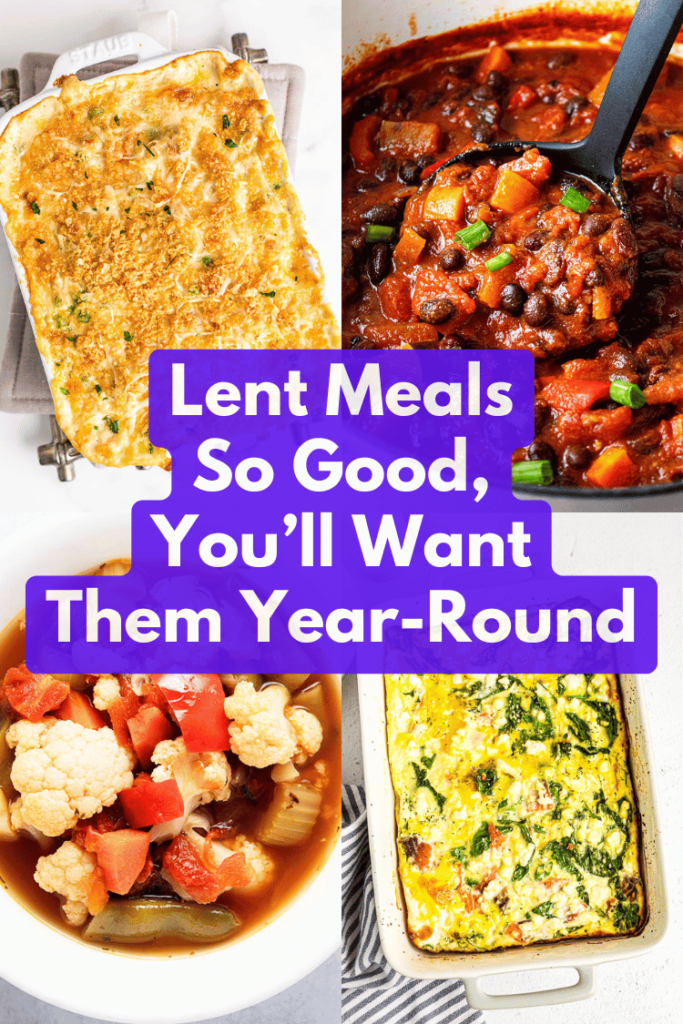 Delicious Lent Meals So Good, You’ll Want Them Year-Round