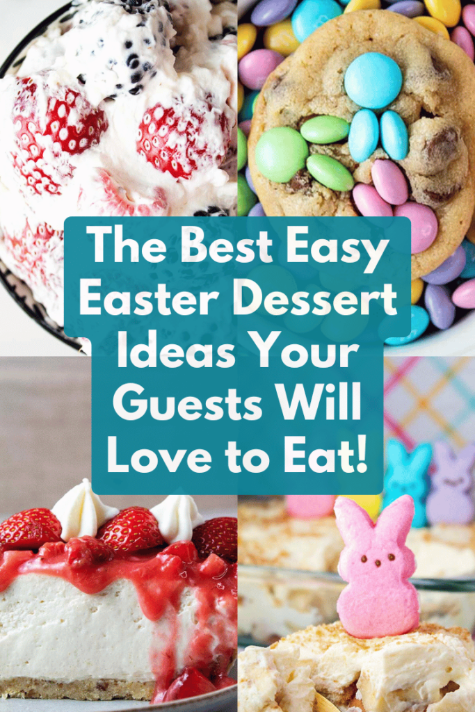 The Best Easter Dessert Ideas Your Guests Will Love to Eat!