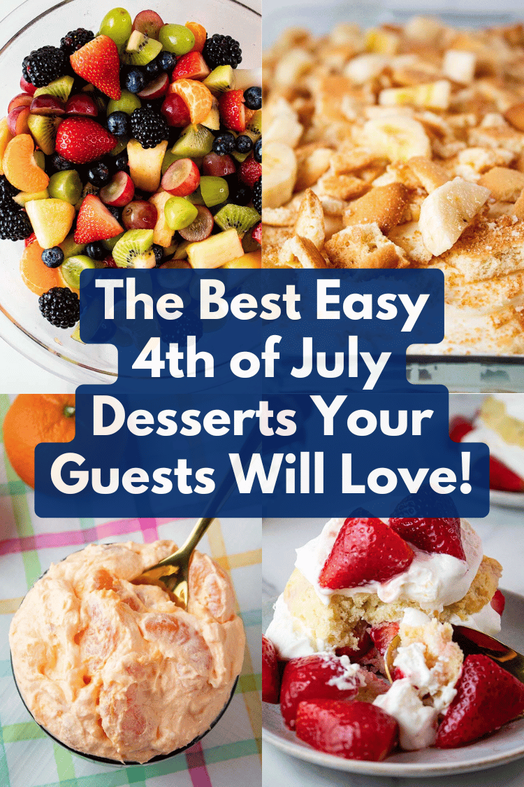The Best Easy 4th of July Desserts Your Guests Will Love!