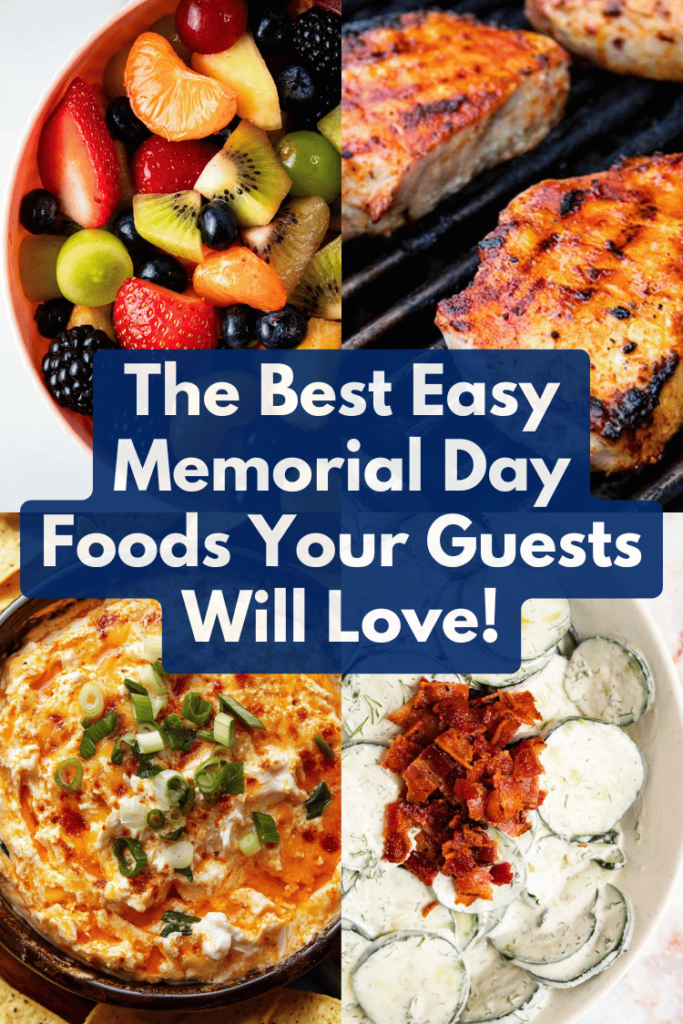 The Best Easy Memorial Day Food Ideas Your Guests Will Praise You For!