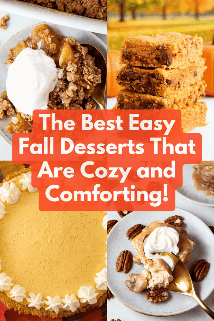 The Best Fall Dessert Recipes That Will Make You Excited About Cold Weather!